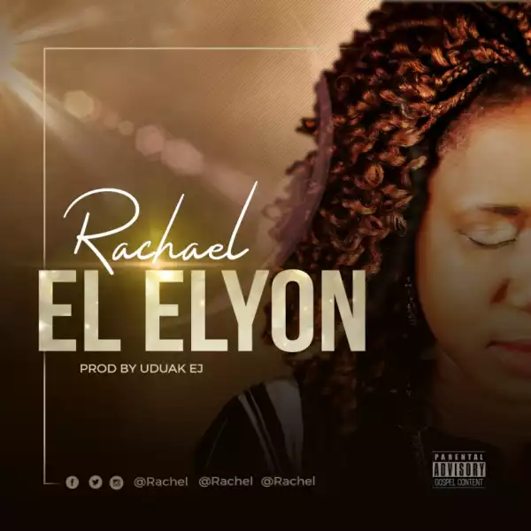 Rachael - El-Elyon